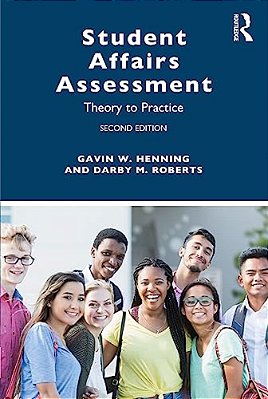 Student Affairs Assessment: Theory To Practice-..