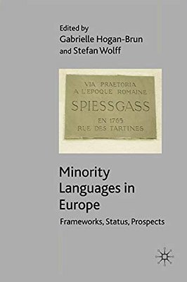 Minority Languages In Europe: Frameworks, Status, Prospects-..
