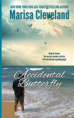 Accidental Butterfly: A Guiding Angel Novel-..