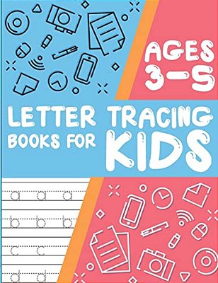 Letter Tracing Books For Kids Ages 3-5: Letter Tracing Preschool, Letter Tracing, Letter Tracing Preschool, Letter Tracing Preschool, Letter Tracing W-..