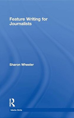 Feature Writing For Journalists-..