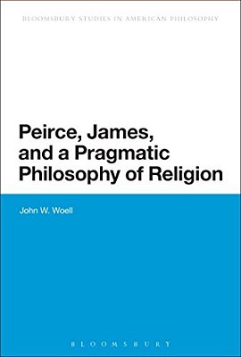 Peirce, James, And A Pragmatic Philosophy Of Religion-..