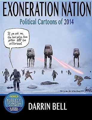Exoneration Nation: Political Cartoons Of 2014-..