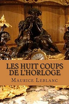 Les Huit Coups De L'Horloge-..