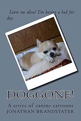 Doggone!: A Series Of Canine Cartoons-..