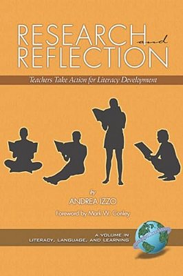 Research And Reflection: Teachers Take Action For Literacy Development-..