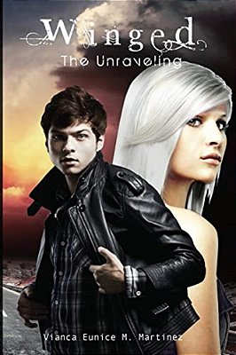 Winged, Book 2: The Unraveling-..