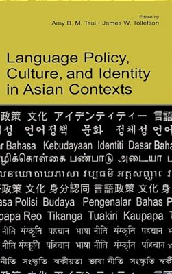 Language Policy, Culture, And Identity In Asian Contexts-..