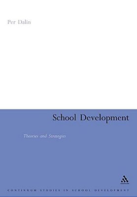 School Development: Theories & Strategies-..