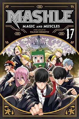 Mashle: Magic And Muscles, Vol. 17-..