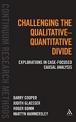 Challenging The Qualitative-Quantitative Divide: Explorations In Case-Focused Causal Analysis-..