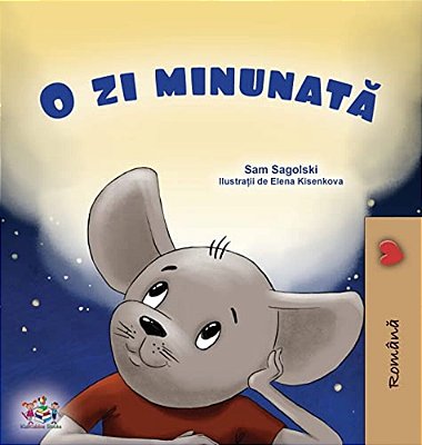 A Wonderful Day (Romanian Children's Book)-..