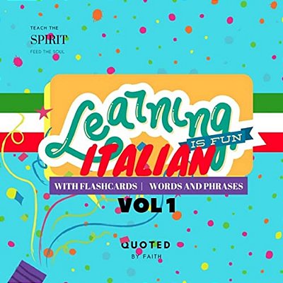 Learning Is Fun Italian: Flash Cards Book, Words And Phrases-..