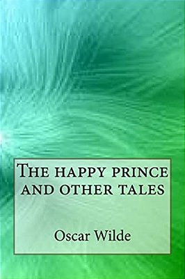 The Happy Prince And Other Tales-..