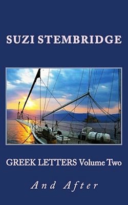 Greek Letters Volume 2: And After-..