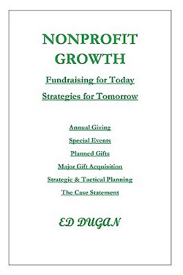 Nonprofit Growth: Fundraising For Today - Strategies For Tomorrow-..