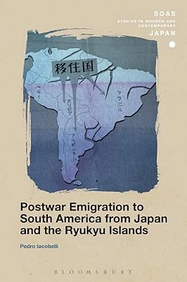 Postwar Emigration To South America From Japan And The Ryukyu Islands-..