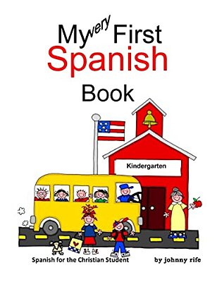 Spanish For The Christian Student - Kindergarten-..