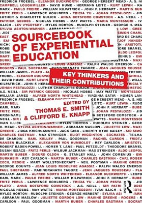Sourcebook Of Experiential Education: Key Thinkers And Their Contributions-..