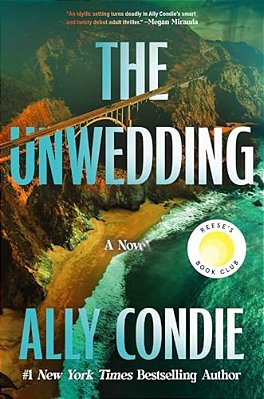 The Unwedding: Reese's Book Club Pick (A Novel)-..