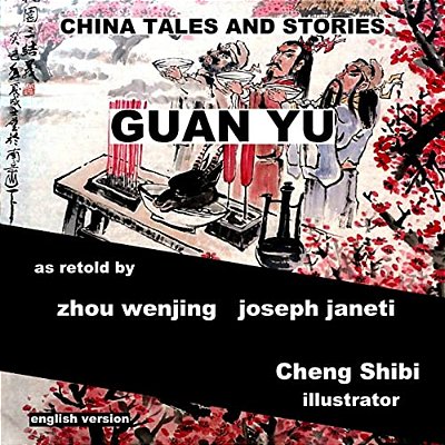 China Tales And Stories: Guan Yu: English Version-..
