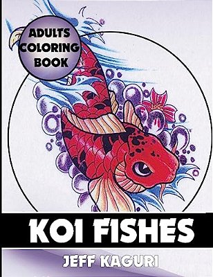 Adults Coloring Book: Koi Fishes-..