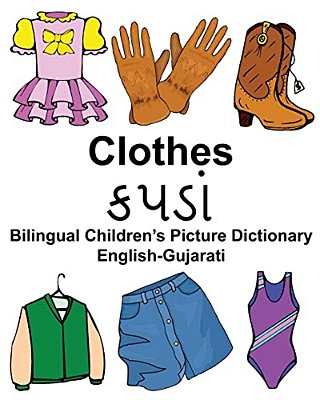 English-Gujarati Clothes Bilingual Children's Picture Dictionary-..