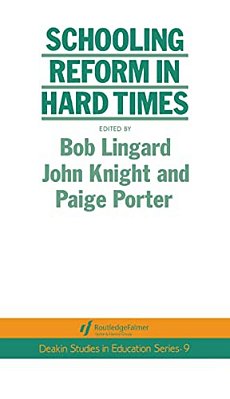 Schooling Reform In Hard Times-..