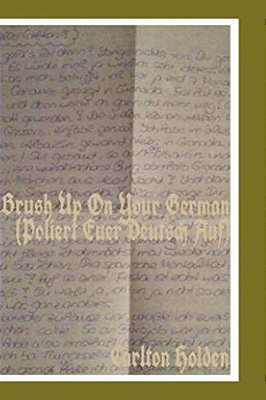 Brush Up On Your German (Poliert Euer Deutsch Auf)-..