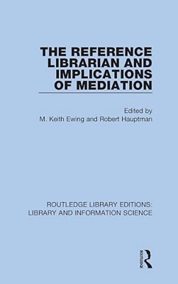 The Reference Librarian And Implications Of Mediation-..