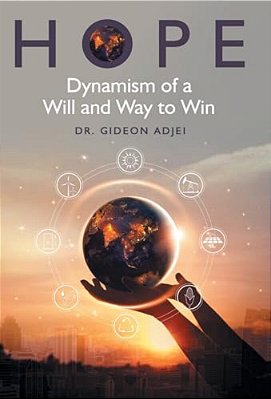Hope: Dynamism Of A Will And Way To Win-..
