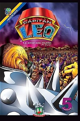 Capitán Leo-Capítulo 5-La Amenaza Mutón: +Bioencarte-..