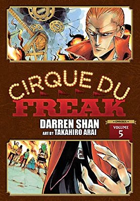Cirque Du Freak: The Manga, Vol. 5: Volume 5-..