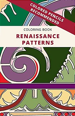 Coloring Book: Renaissance Patterns-..
