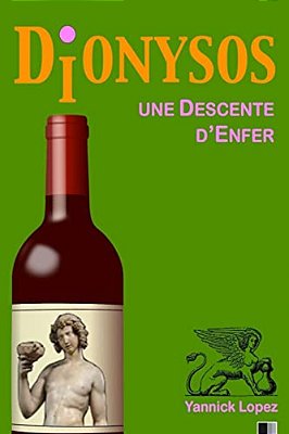 Dionysos. Une Descente D'Enfer. -..