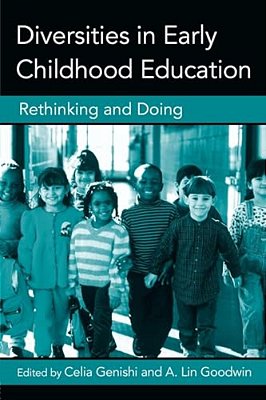 Diversities In Early Childhood Education: Rethinking And Doing-..