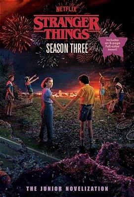 Stranger Things, Season Three: The Junior Novelization-..