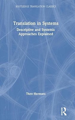 Translation In Systems: Descriptive And Systemic Approaches Explained-..