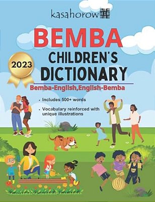 Bemba Children's Dictionary: Illustrated Bemba-English, English-Bemba-..