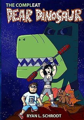 The Compleat Dear Dinosaur Webcomic Collection-..