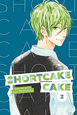 Shortcake Cake, Vol. 2-..