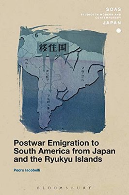 Postwar Emigration To South America From Japan And The Ryukyu Islands-..