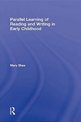 Parallel Learning Of Reading And Writing In Early Childhood-..