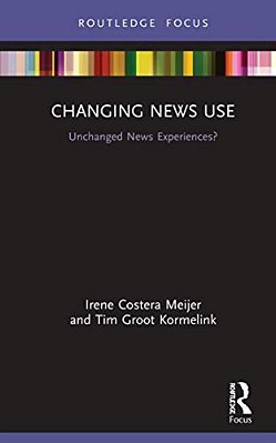 Changing News Use: Unchanged News Experiences?-..