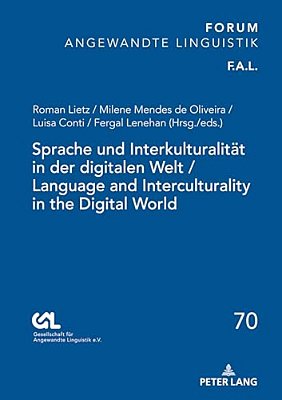 Sprache Und Interkulturalitaet In Der Digitalen Welt/Language And Interculturality In The Digital World-..