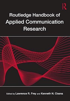 Routledge Handbook Of Applied Communication Research-..