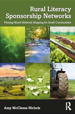 Rural Literacy Sponsorship Networks: Piloting Mixed-Methods Mapping For Small Communities-..