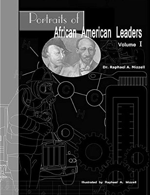 Portraits Of African American Leaders Volume 1-..