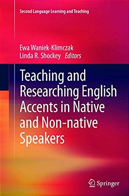 Teaching And Researching English Accents In Native And Non-Native Speakers-..