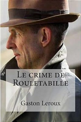 Le Crime De Rouletabille-..